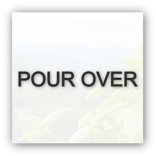 Pour Over / Aeropress